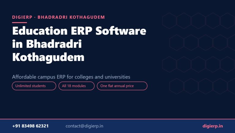 DigiERP campus ERP software for colleges and universities in Bhadradri Kothagudem