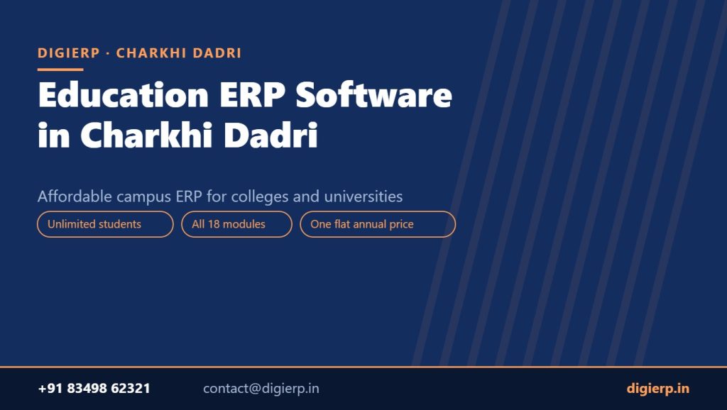 DigiERP campus ERP software for colleges and universities in Charkhi Dadri