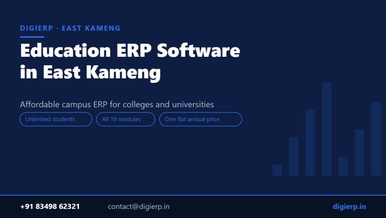 DigiERP campus ERP software for colleges and universities in East Kameng
