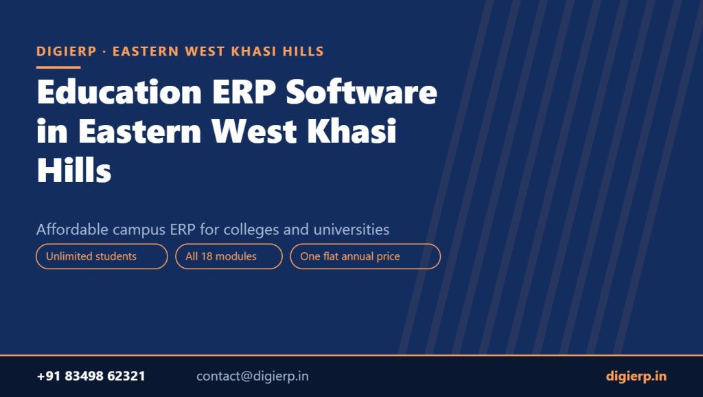 DigiERP campus ERP software for colleges and universities in Eastern West Khasi Hills