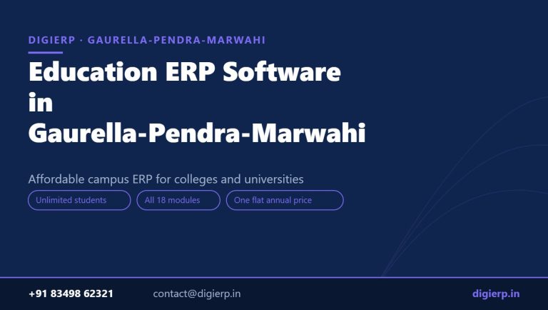 DigiERP campus ERP software for colleges and universities in Gaurella-Pendra-Marwahi