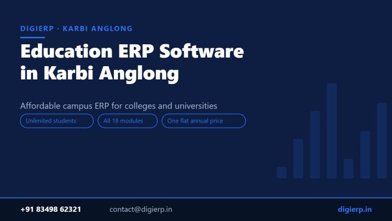 DigiERP campus ERP software for colleges and universities in Karbi Anglong