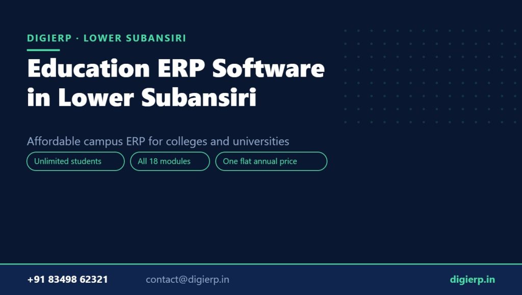 DigiERP campus ERP software for colleges and universities in Lower Subansiri