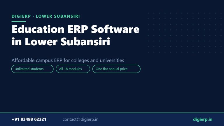 DigiERP campus ERP software for colleges and universities in Lower Subansiri