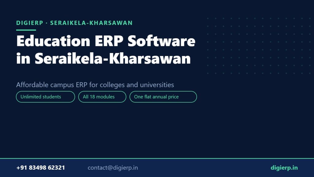 DigiERP campus ERP software for colleges and universities in Seraikela-Kharsawan