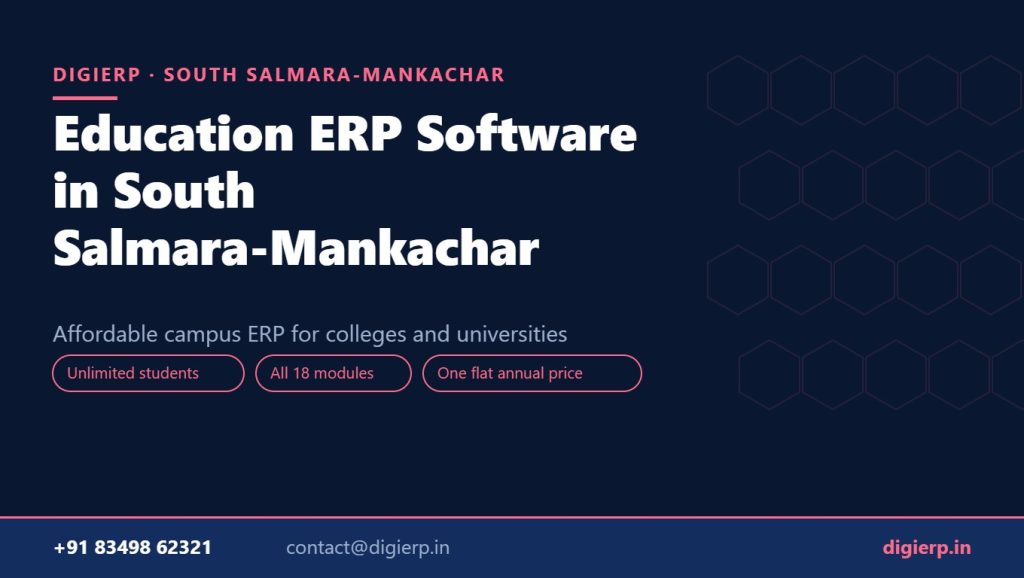 DigiERP campus ERP software for colleges and universities in South Salmara-Mankachar