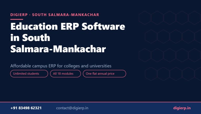 DigiERP campus ERP software for colleges and universities in South Salmara-Mankachar