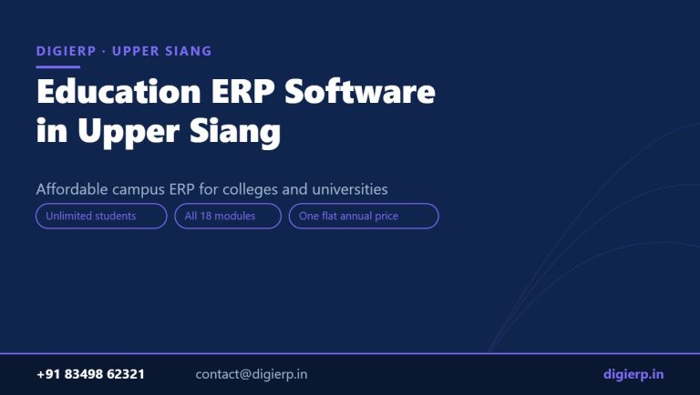 DigiERP campus ERP software for colleges and universities in Upper Siang