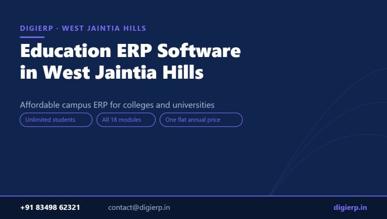 DigiERP campus ERP software for colleges and universities in West Jaintia Hills