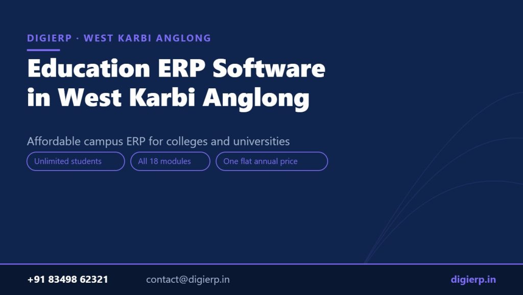 DigiERP campus ERP software for colleges and universities in West Karbi Anglong