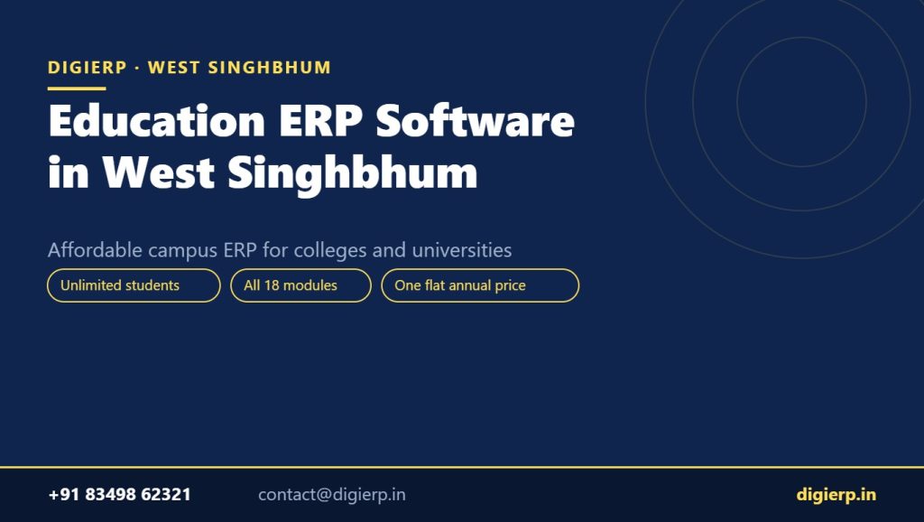 DigiERP campus ERP software for colleges and universities in West Singhbhum