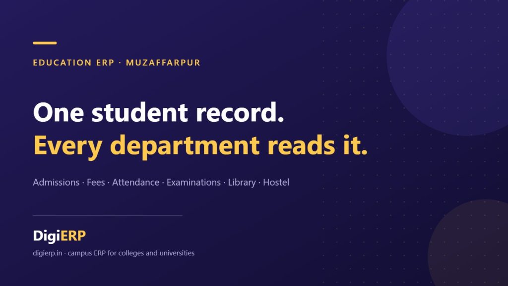 Affordable DigiERP education ERP for colleges and universities in Muzaffarpur, Bihar