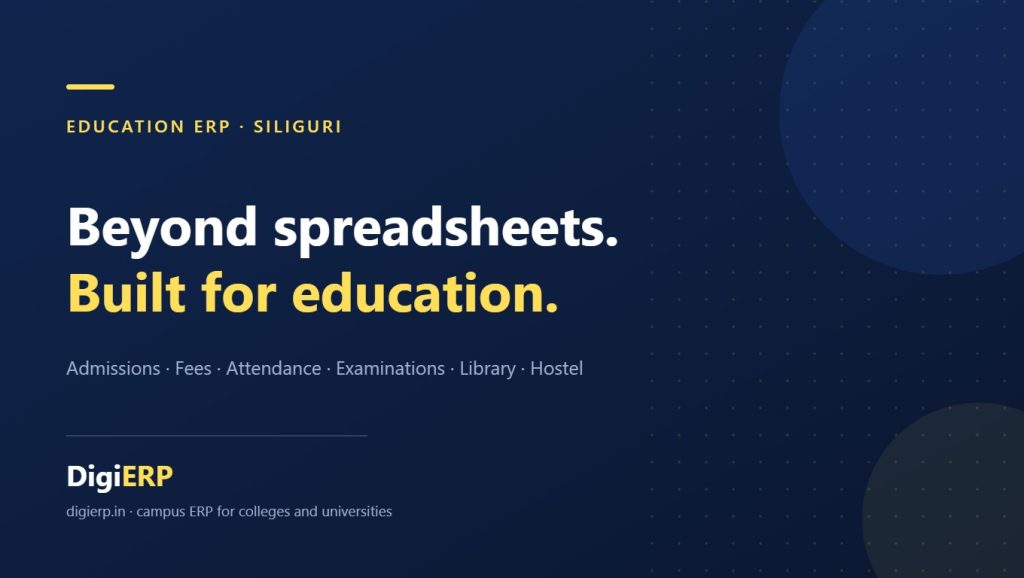 Affordable DigiERP education ERP for colleges and universities in Siliguri, West Bengal