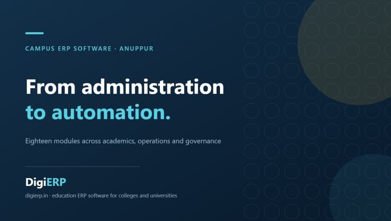 Affordable DigiERP campus ERP software for colleges and universities in Anuppur, Madhya Pradesh